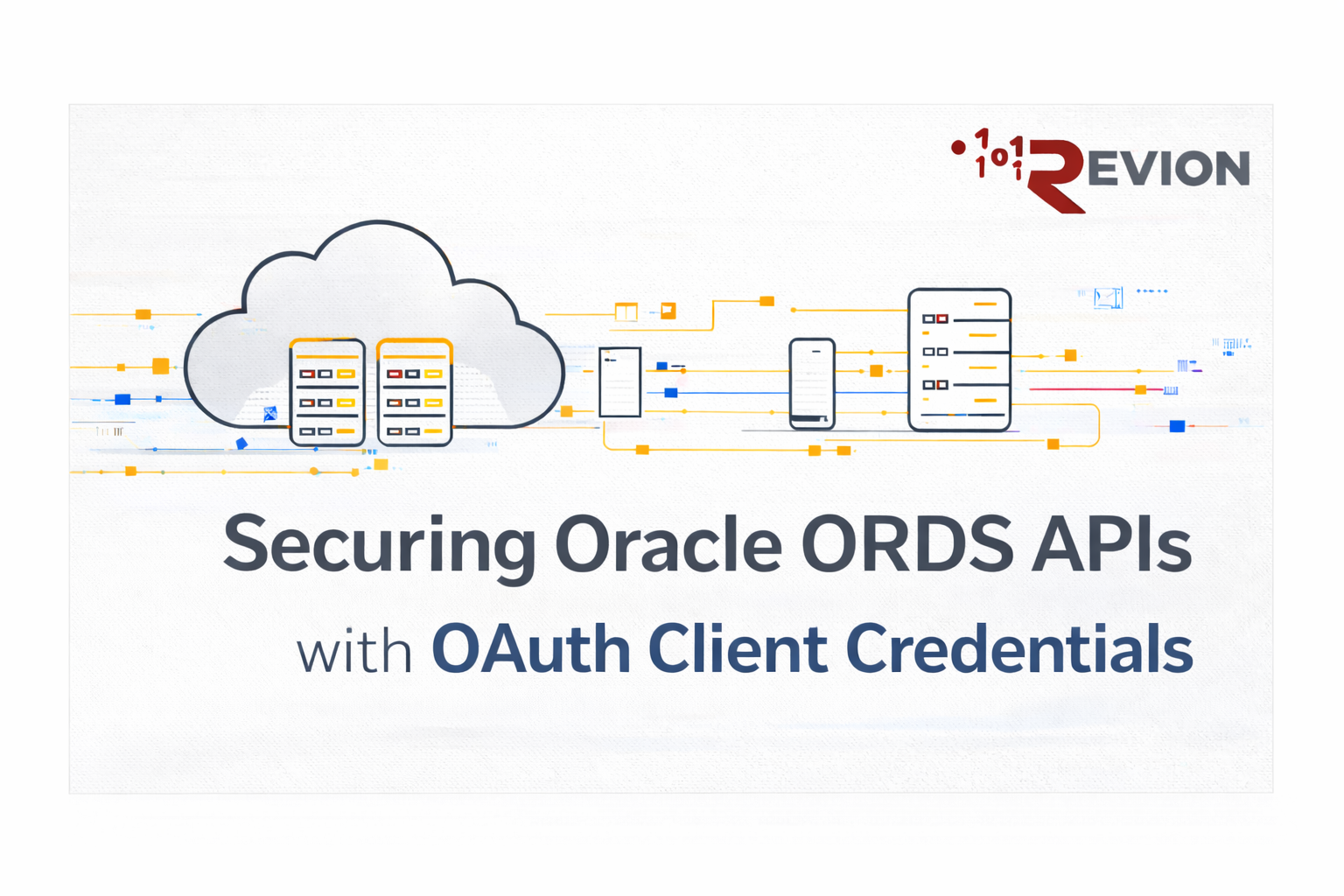 How to Secure Oracle ORDS 25.4 APIs with OAuth (Client Credentials): Step-by-Step Guide